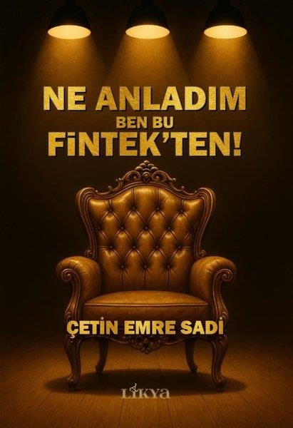 Çetin Emre SadiYönetim / İş Geliştirme / KaliteNe Anladım Ben Bu Fintek'ten!