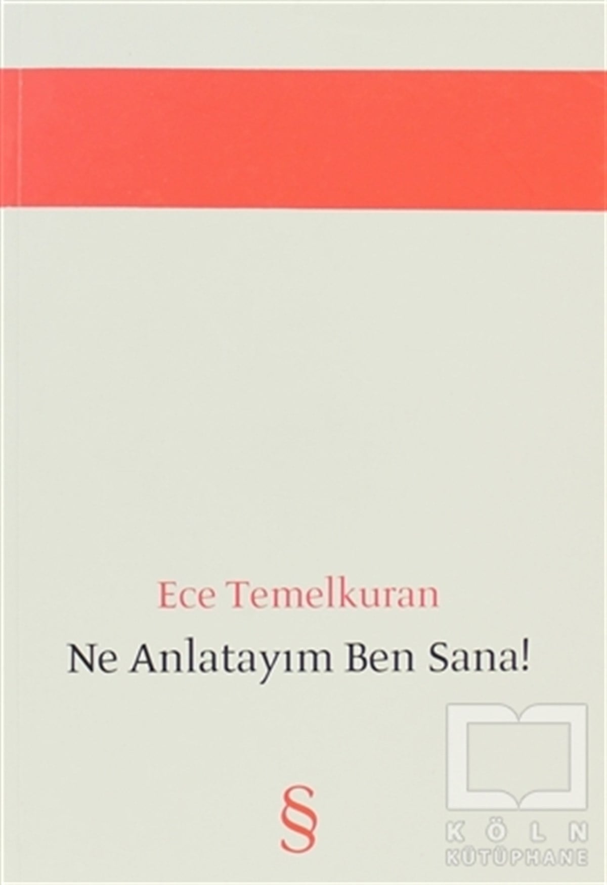 Ece TemelkuranTürkiye Siyaseti ve PolitikasıNe Anlatayım Ben Sana!
