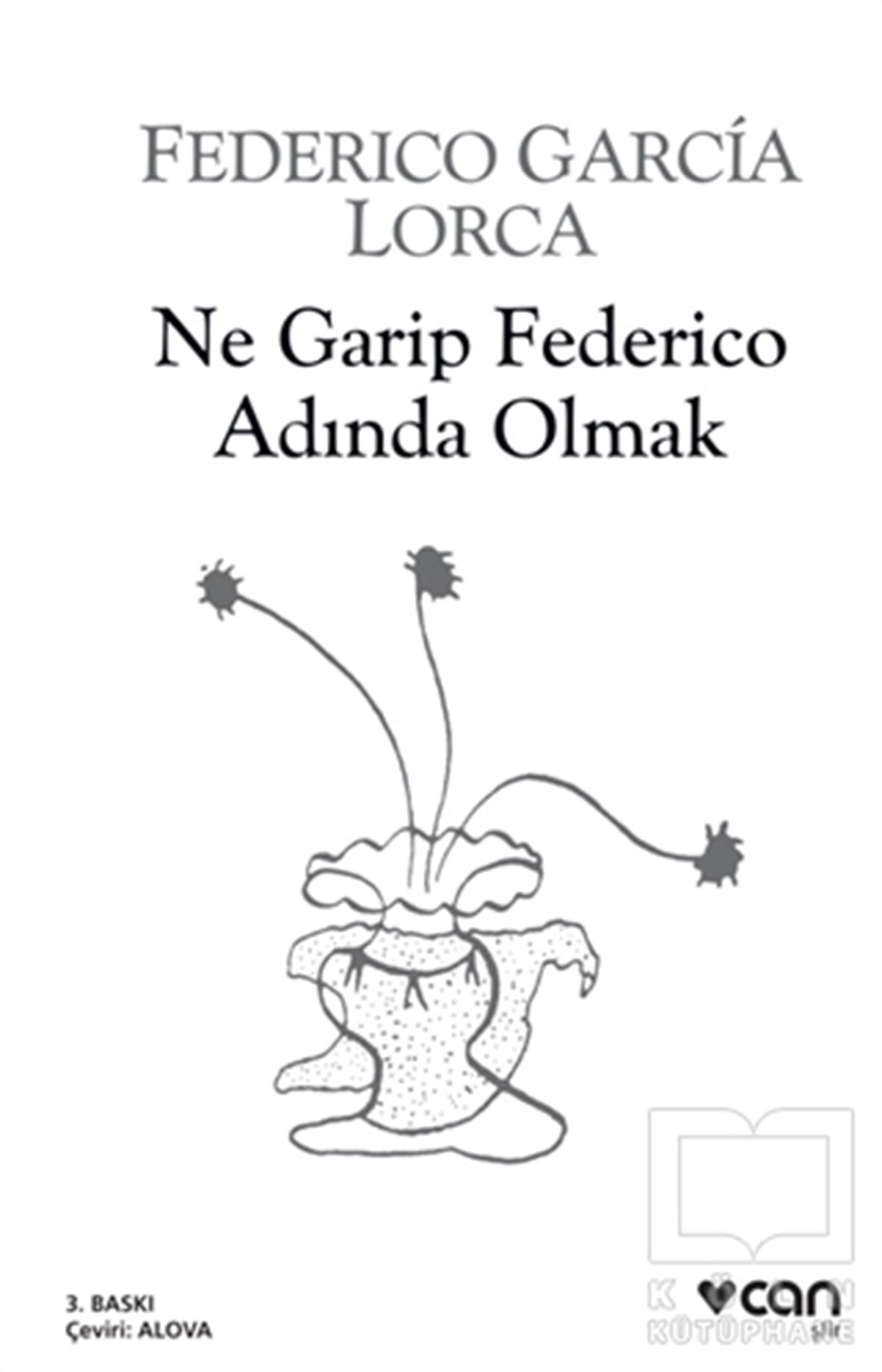 Federico Garcia LorcaŞiirNe Garip Federico Adında Olmak