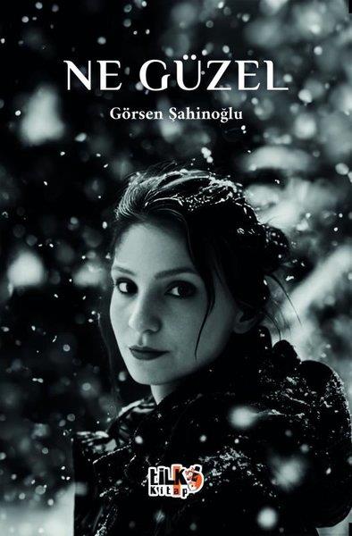 Görsen ŞahinoğluTürk RomaniNe Güzel