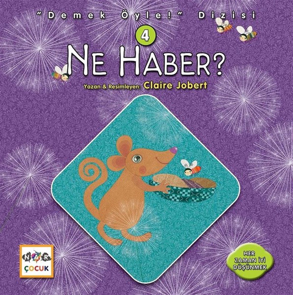 Claire JobertOkul Öncesi KitaplariNe Haber-Demek Öyle! Dizisi 4