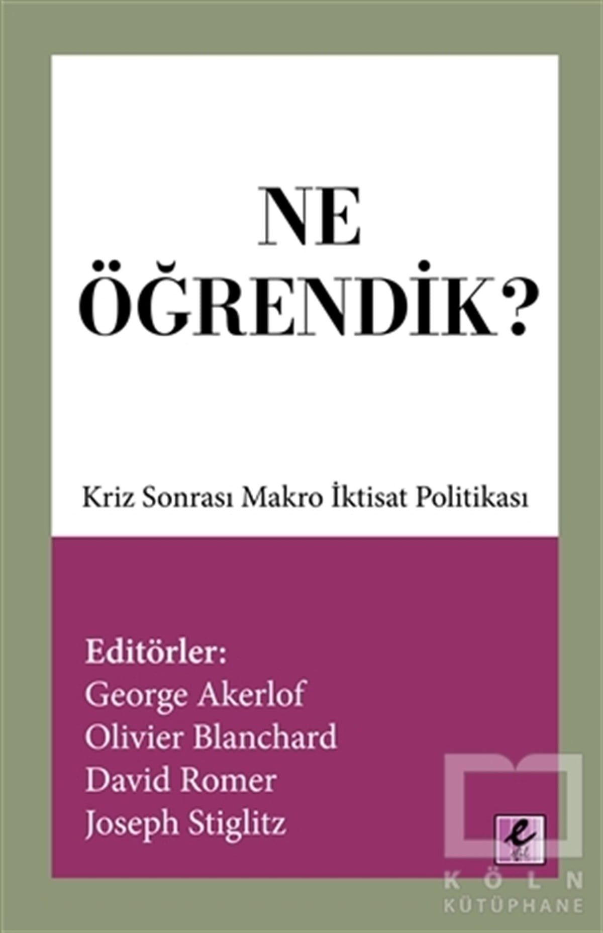 George AkerlofDiğerNe Öğrendik?