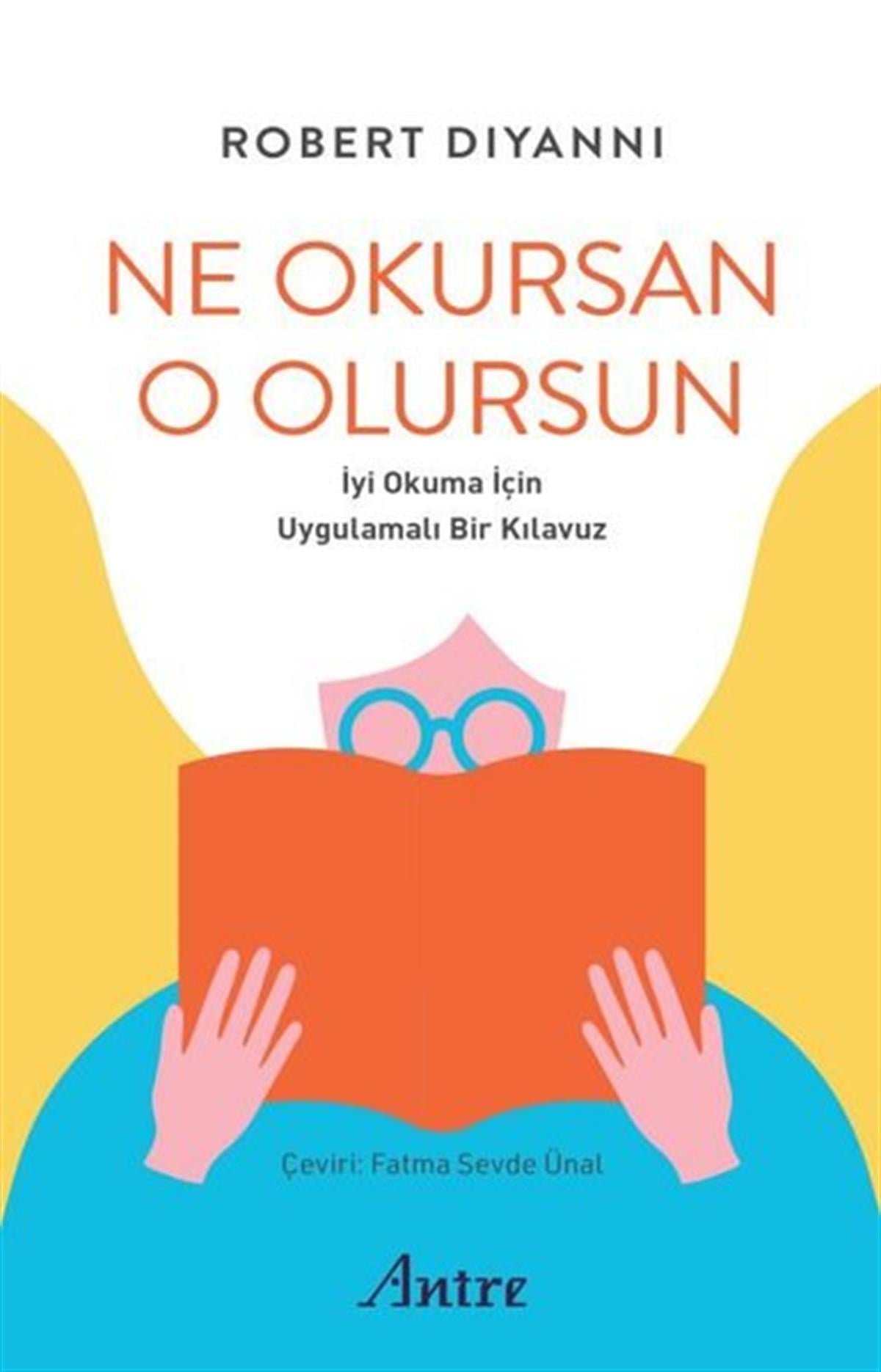 Robert DiyanniEleştiri & Kuram & İnceleme KitaplarıNe Okursan O Olursun