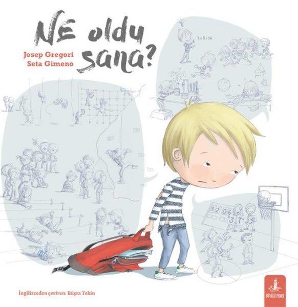 Josep GregoriEgitim Etkinlik KitaplariNe Oldu Sana?