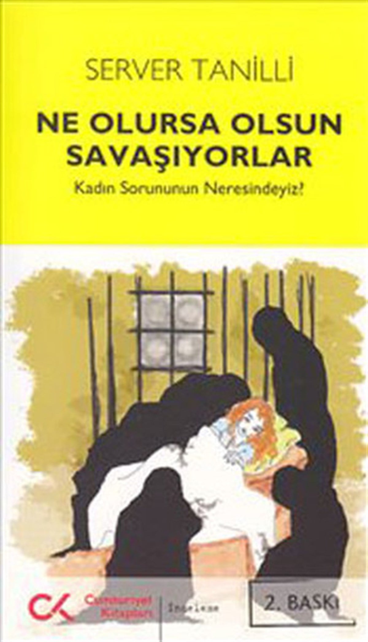 Server TanilliKadınNe Olursa Olsun Savaşıyorlar