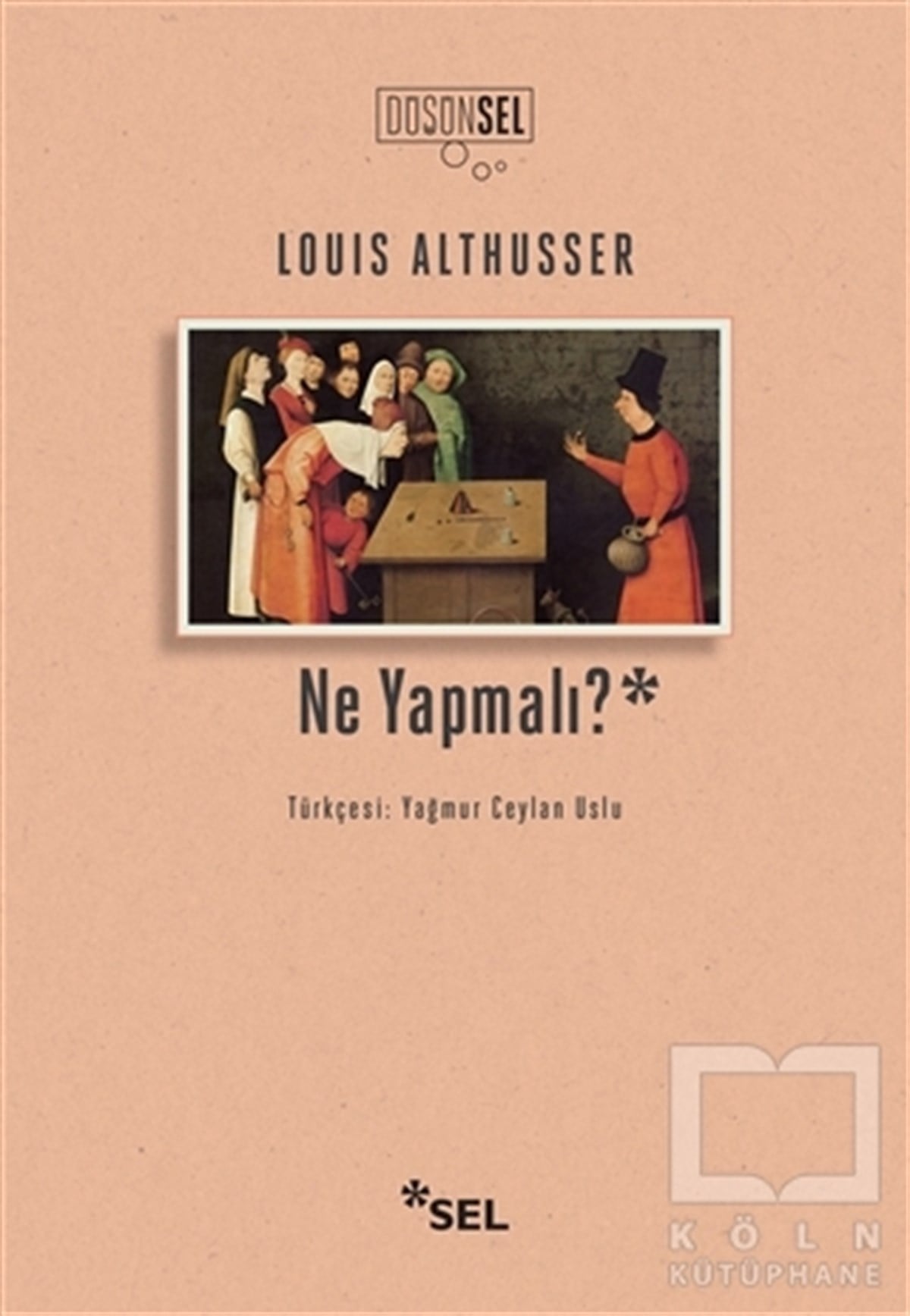 Louis AlthusserDiğerNe Yapmalı?