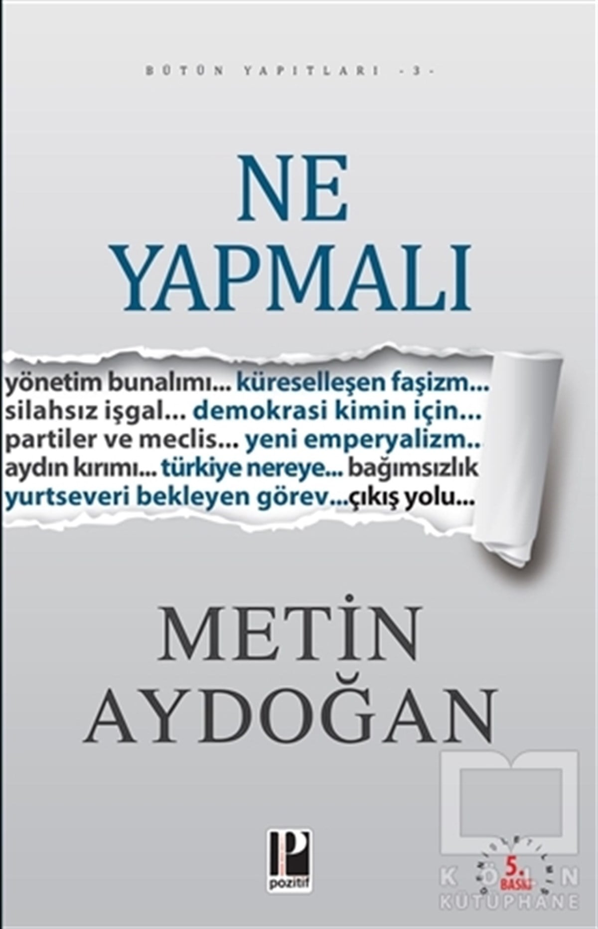 Metin AydoğanAraştırma-İncelemeNe Yapmalı