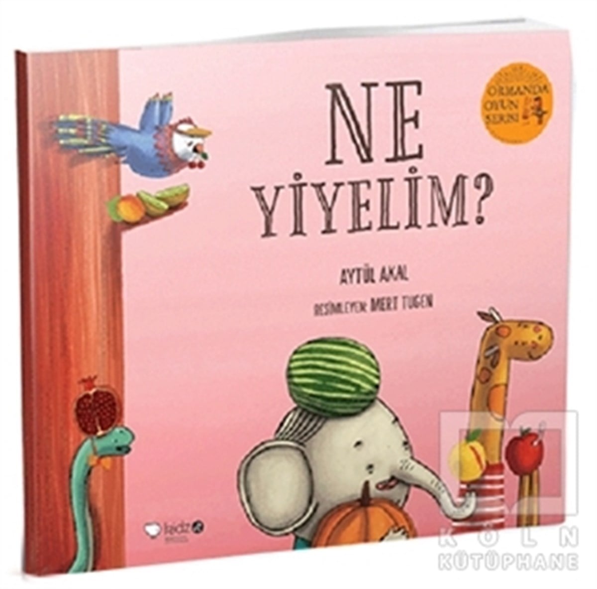 Aytül AkalOyun KitaplarıNe Yiyelim? - Ormanda Oyun Serisi 4