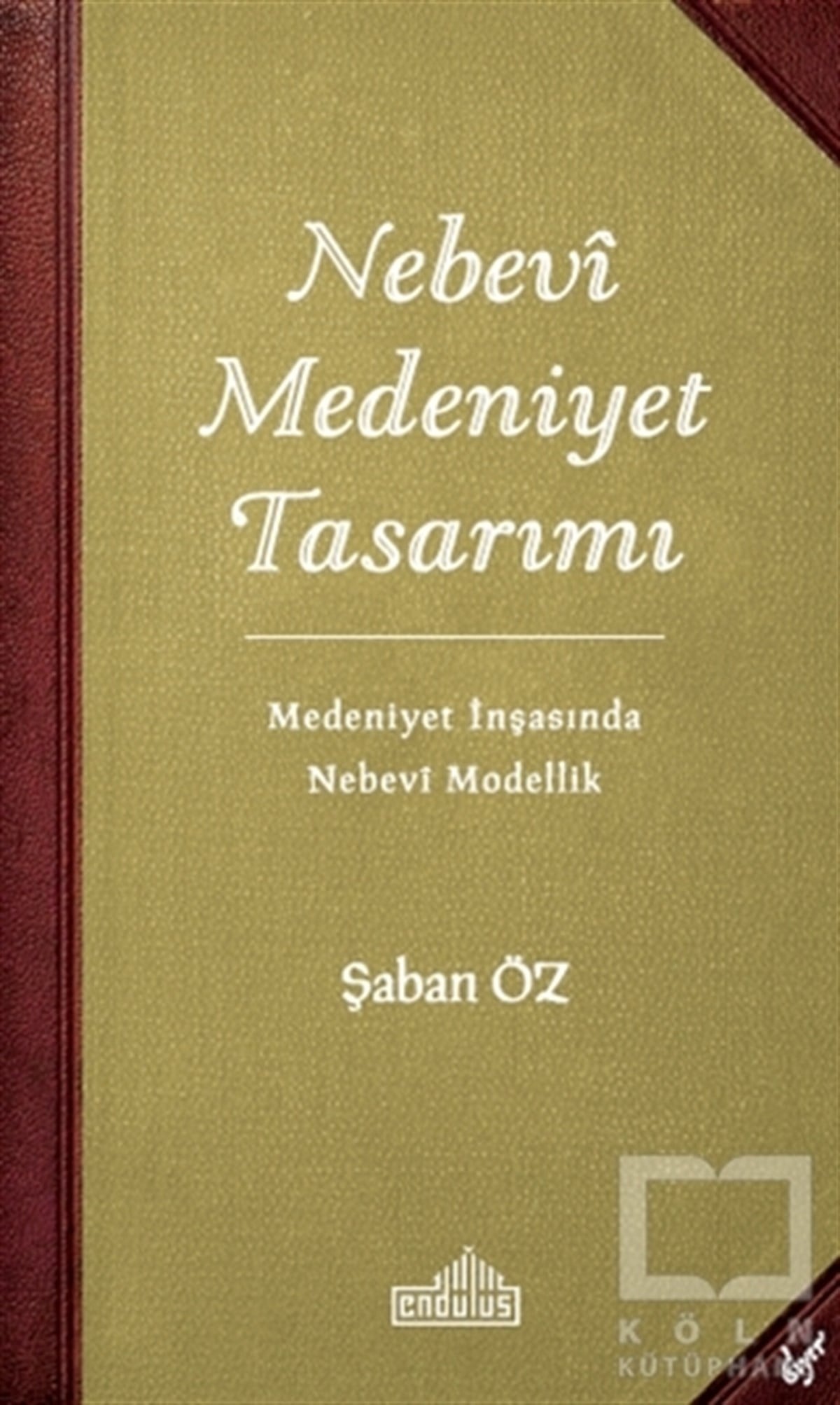 Şaban ÖzDiğerNebevi Medeniyet Tasarımı