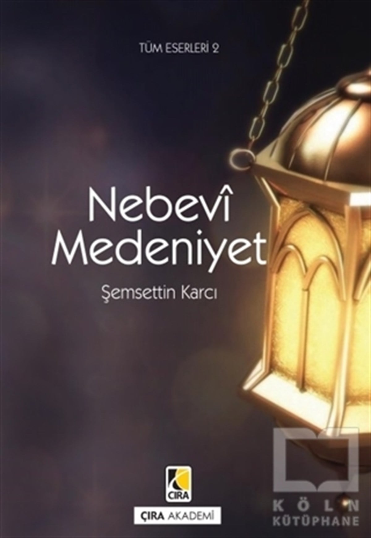 Şemsettin KarcıAraştırma-İncelemeNebevi Medeniyet