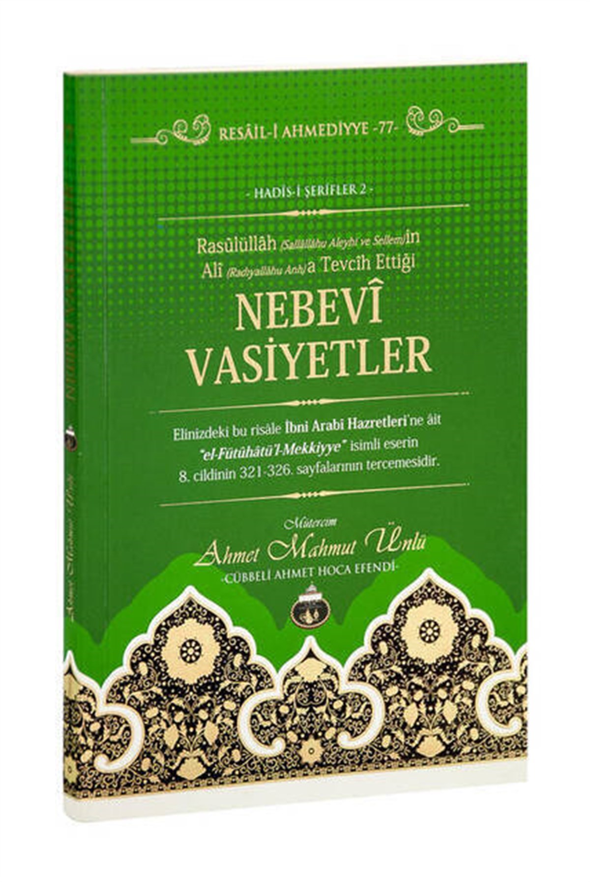Nebevi Vasiyetler Cübbeli Ahmet Hoca