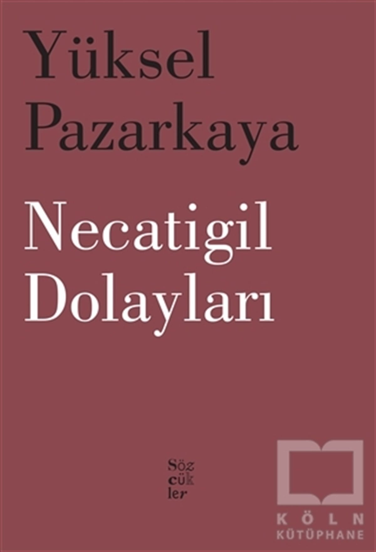 Yüksel PazarkayaDerlemeNecatigil Dolayları