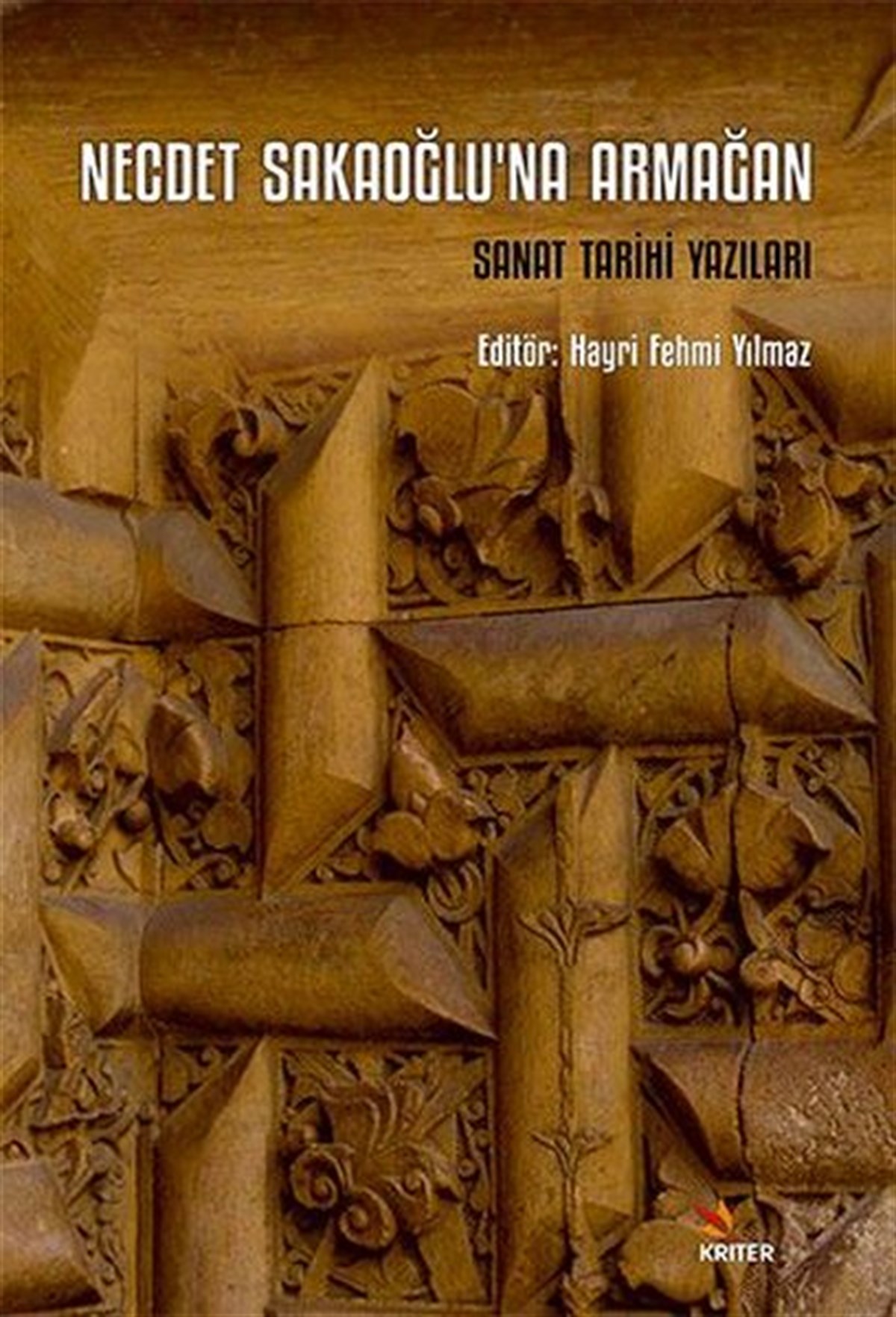 KolektifSanat Kuramı KitaplarıNecdet Sakaoğlu'na Armağan Sanat Tarihi Yazıları