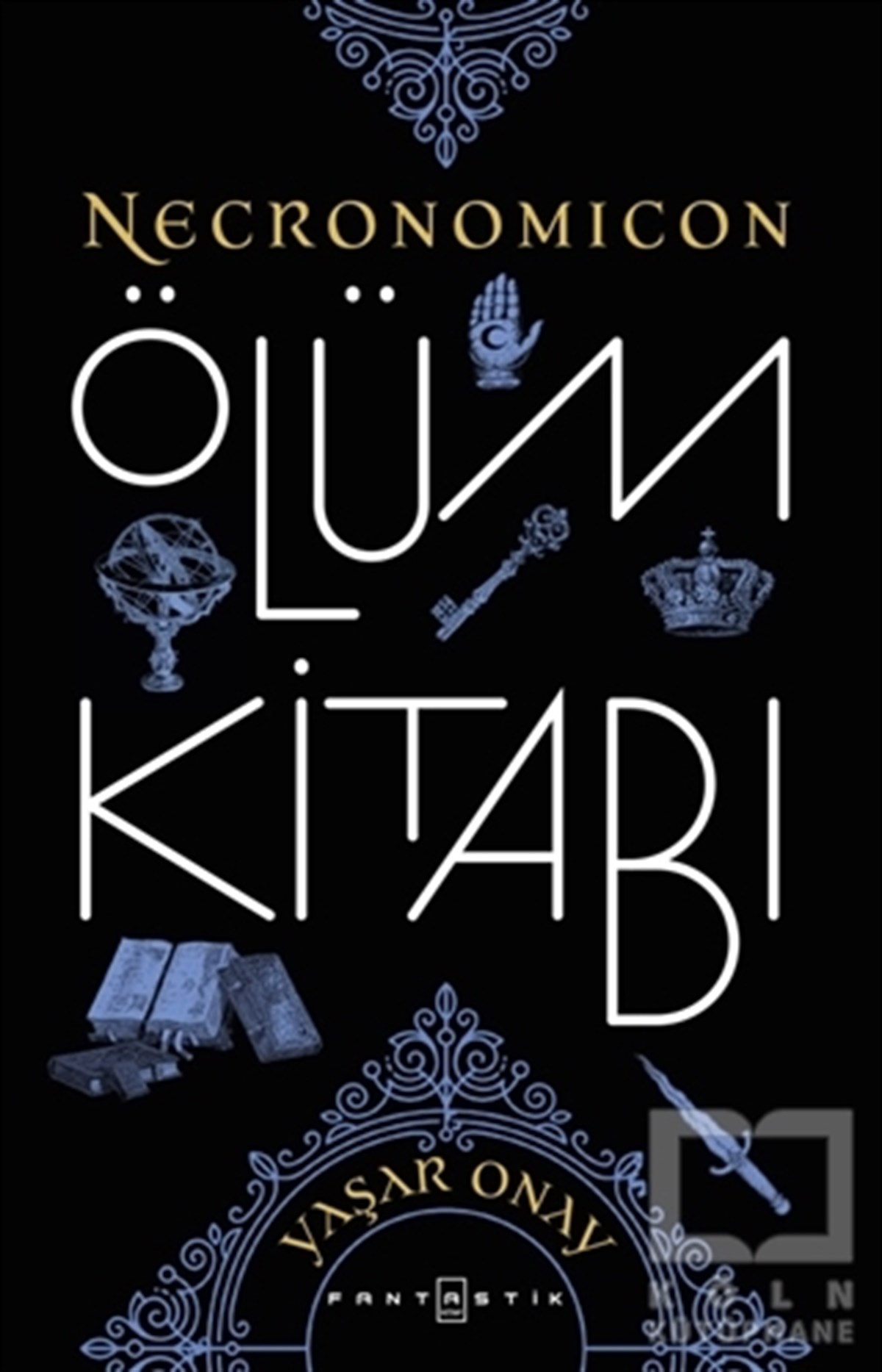 Yaşar OnayFantastik Kitaplar & Fantastik RomanlarNecronomicon - Ölüm Kitabı