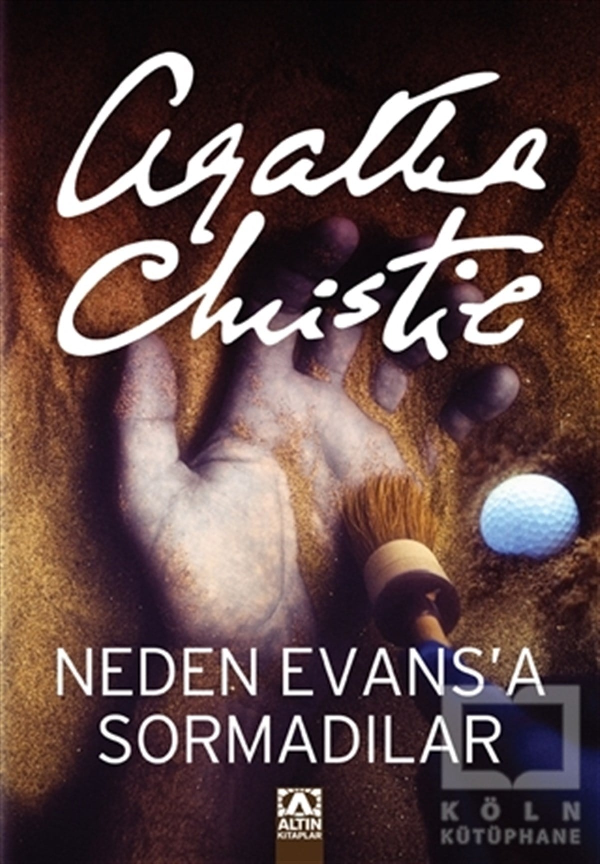Agatha ChristiePolisiye Romanlar & Cinayet RomanlarıNeden Evans’a Sormadılar?