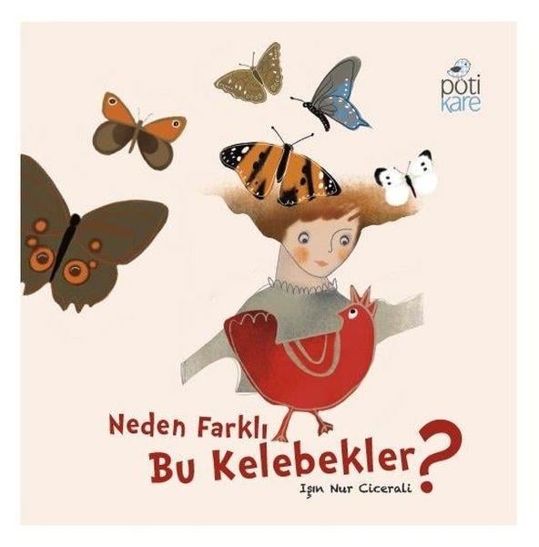 Işın Nur CiceraliOkul Öncesi Masal KitaplarıNeden Farklı Bu Kelebekler?