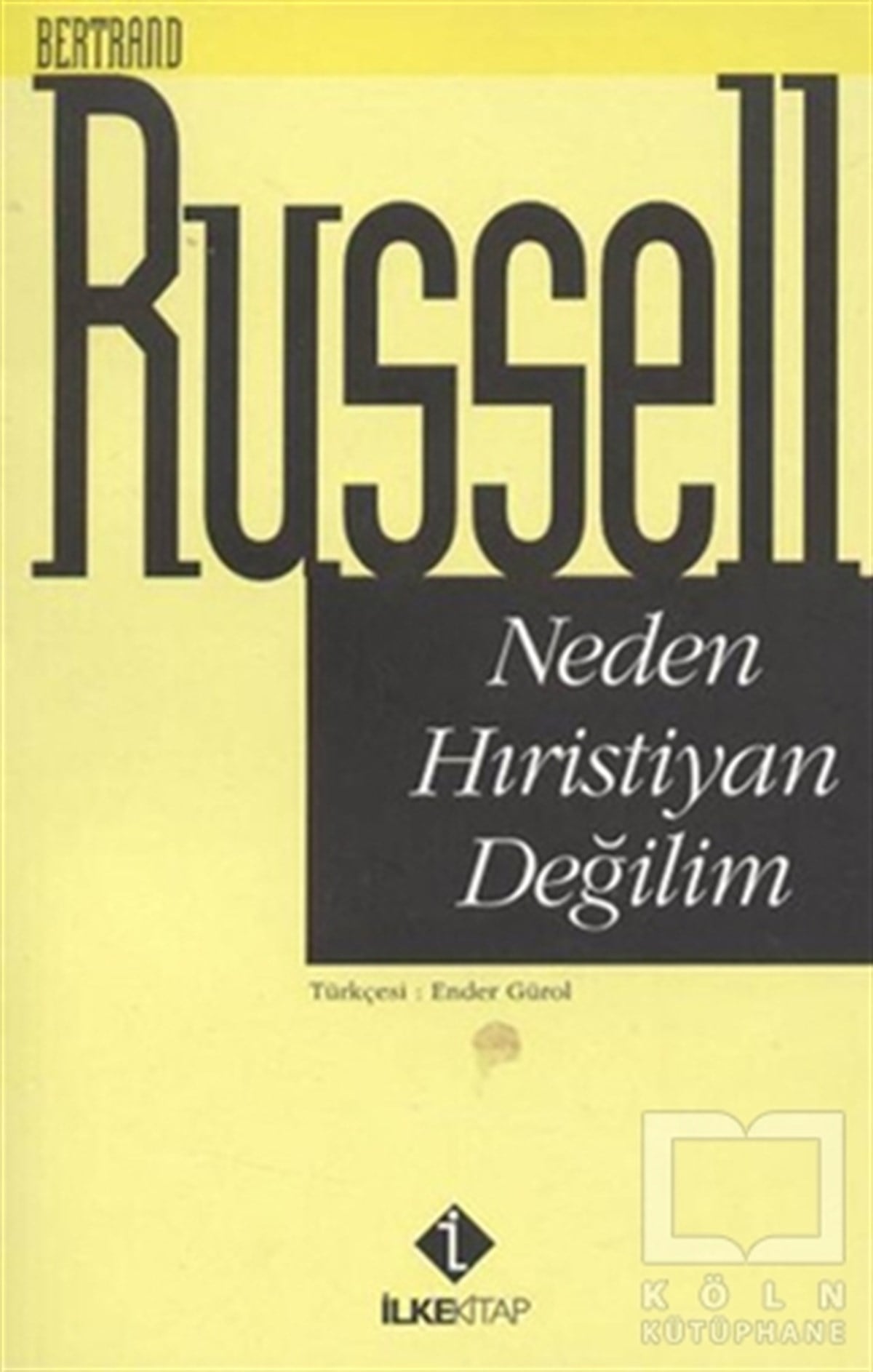 Bertrand RussellHıristiyanlıkNeden Hıristiyan Değilim