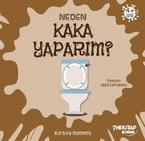 Madeline TylerEgitim Etkinlik KitaplariNeden Kaka Yaparım? Neden Serisi