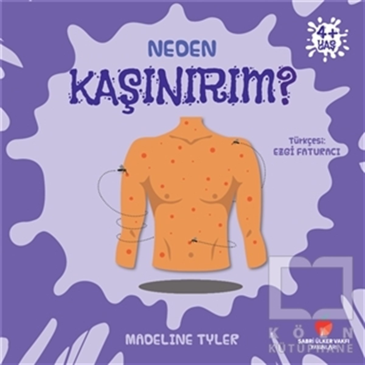 Madeline TylerReferans Çocuk KitaplarıNeden Kaşınırım?