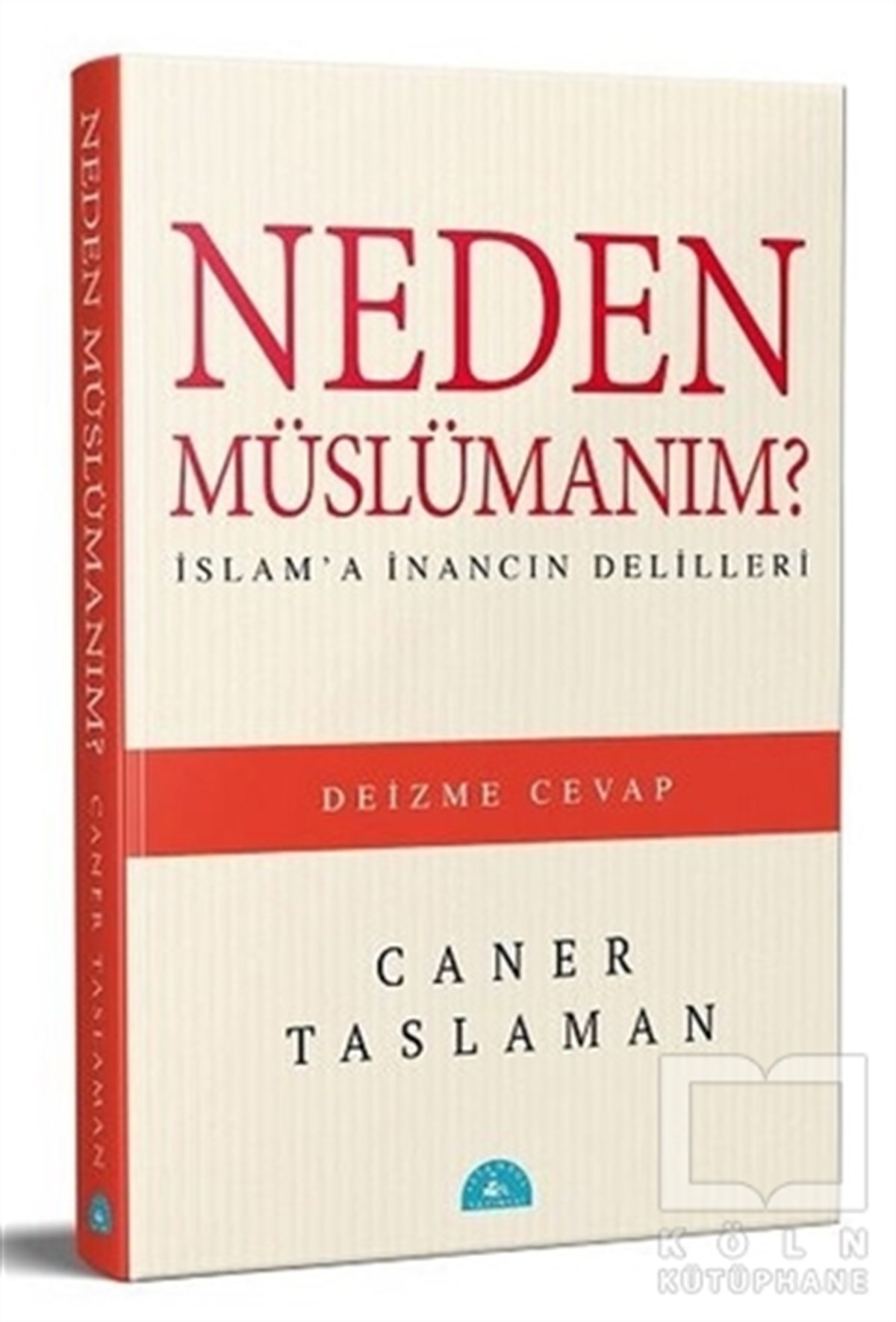 Caner Taslamanİslam Eğitimi KitaplarıNeden Müslümanım?