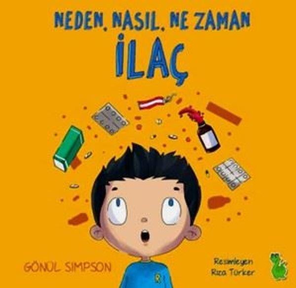 Gönül SimpsonEgitim Etkinlik KitaplariNeden Nasıl Ne Zaman İlaç