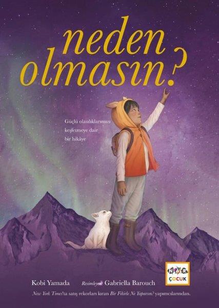 Kobi YamadaEgitim Etkinlik KitaplariNeden Olmasın? Güçlü Olasılıklarımızı Keşfetmeye Dair Bir Hikaye