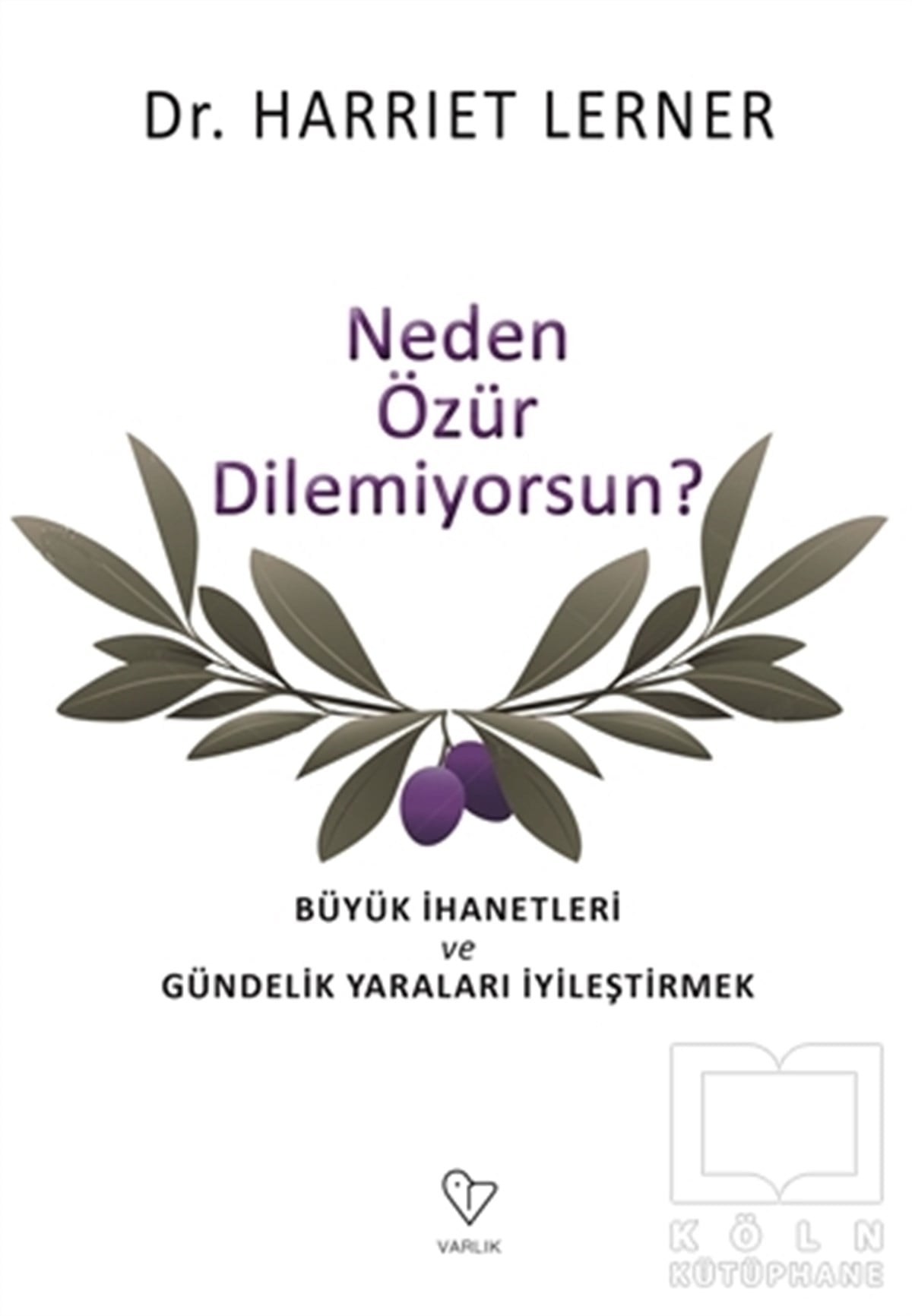 Harriet LemerKişisel Gelişim KitaplarıNeden Özür Dilemiyorsun?