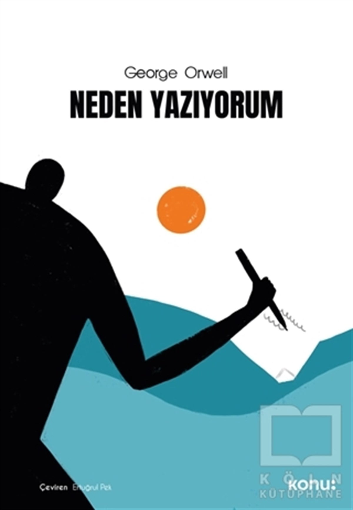 George OrwellDeneme KitaplarıNeden Yazıyorum