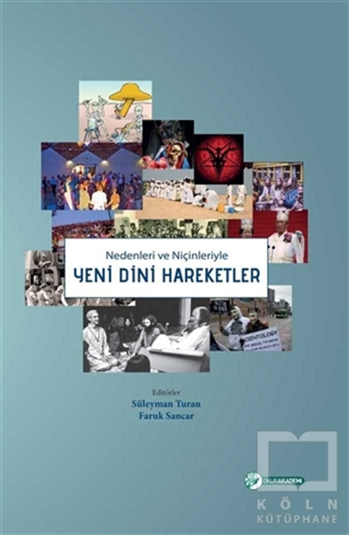 Süleyman TuranDin FelsefesiNedenleri ve Niçinleriyle Yeni Dini Hareketler