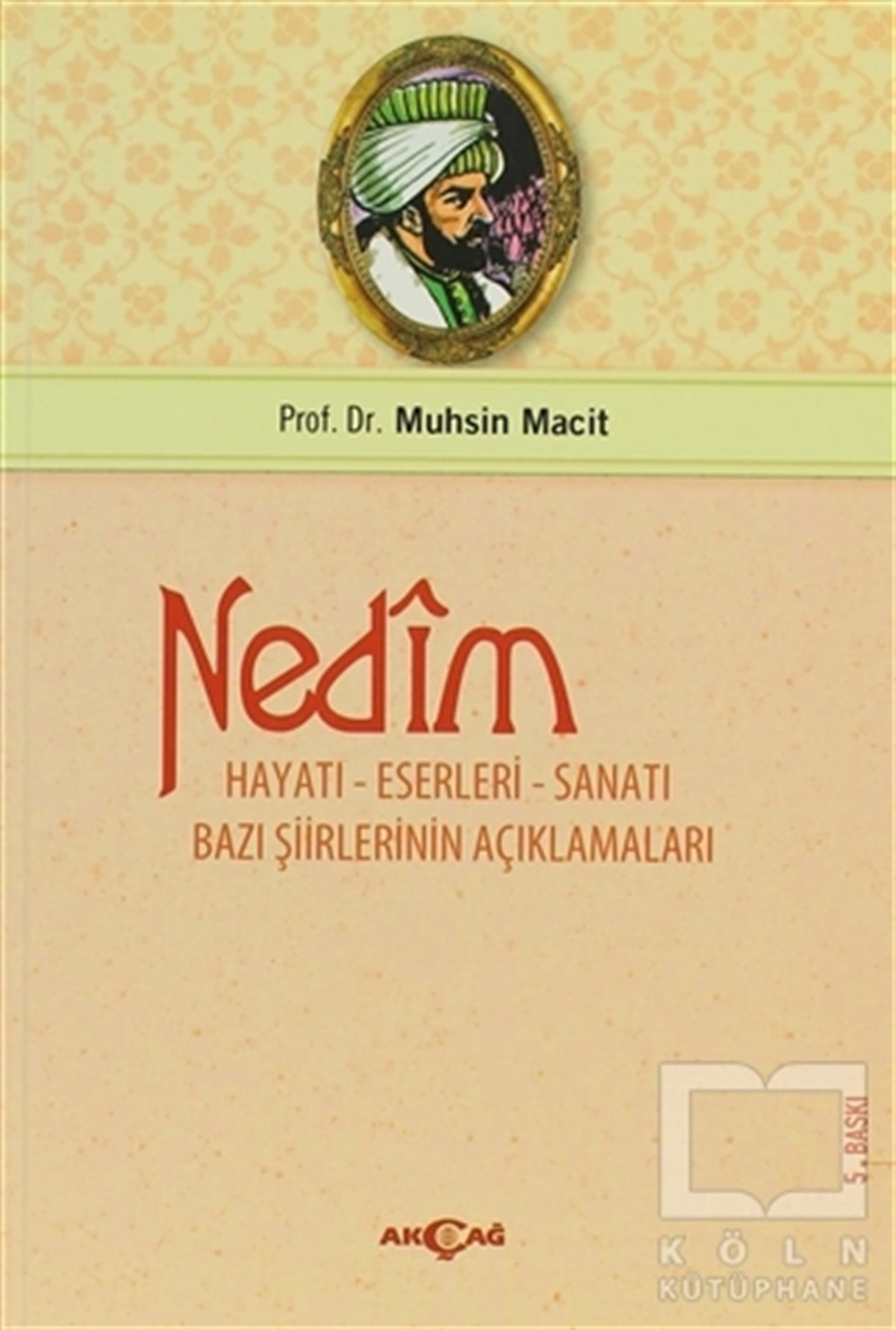 Muhsin MacitAraştırma-İnceleme-ReferansNedim Hayatı -  Eserleri - Sanatı
