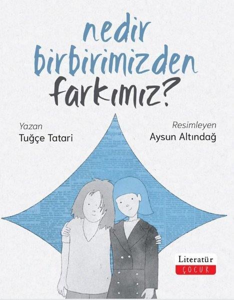 Tuğçe TatariEgitim Etkinlik KitaplariNedir Birbirimizden Farkımız?
