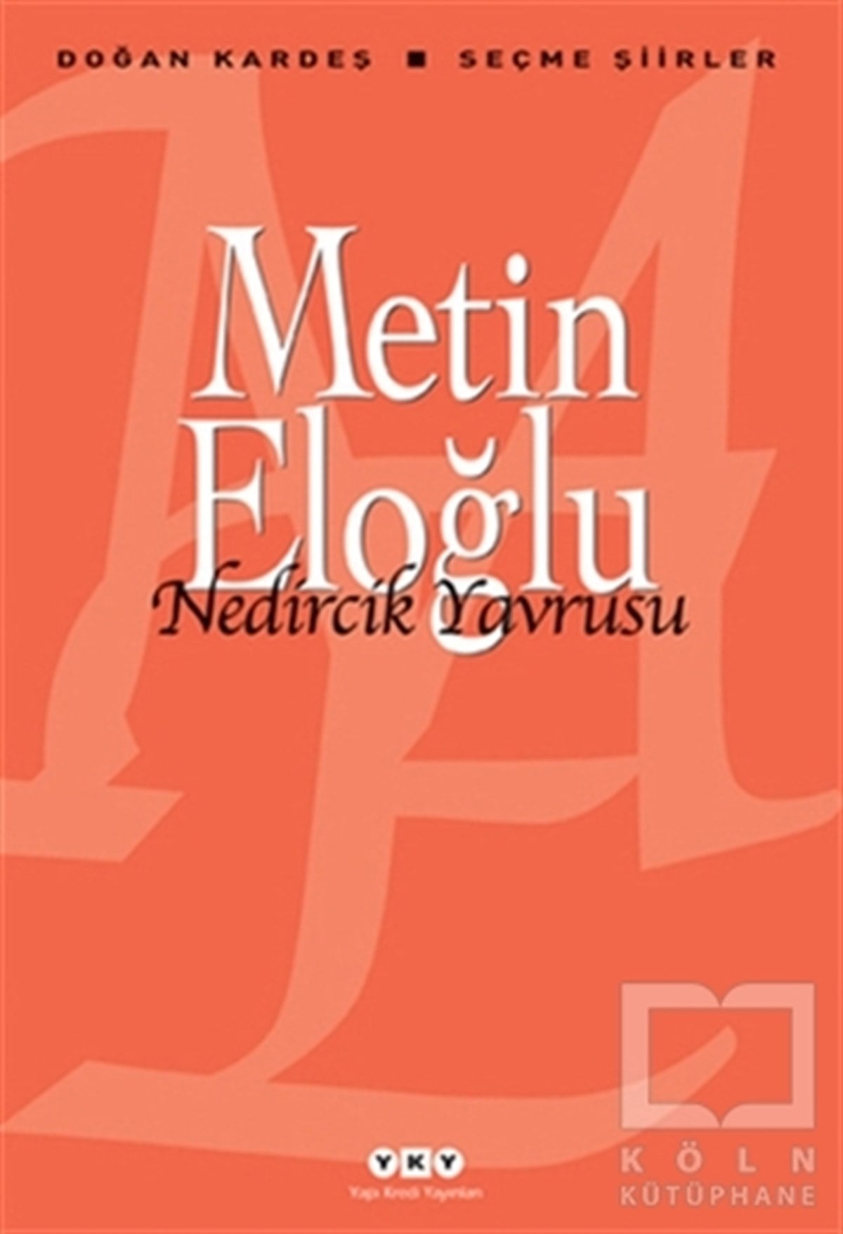 Metin EloğluTürkçe Şiir KitaplarıNedircik Yavrusu