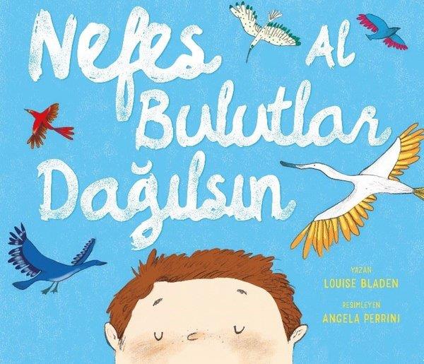 Louise BladenEgitim Etkinlik KitaplariNefes Al Bulutlardan Dağılsın