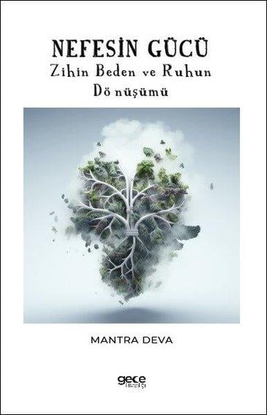 Mantra DevaYoga & Meditasyon KitaplarıNefesin Gücü - Zihin Beden ve Ruhun Dönüşümü