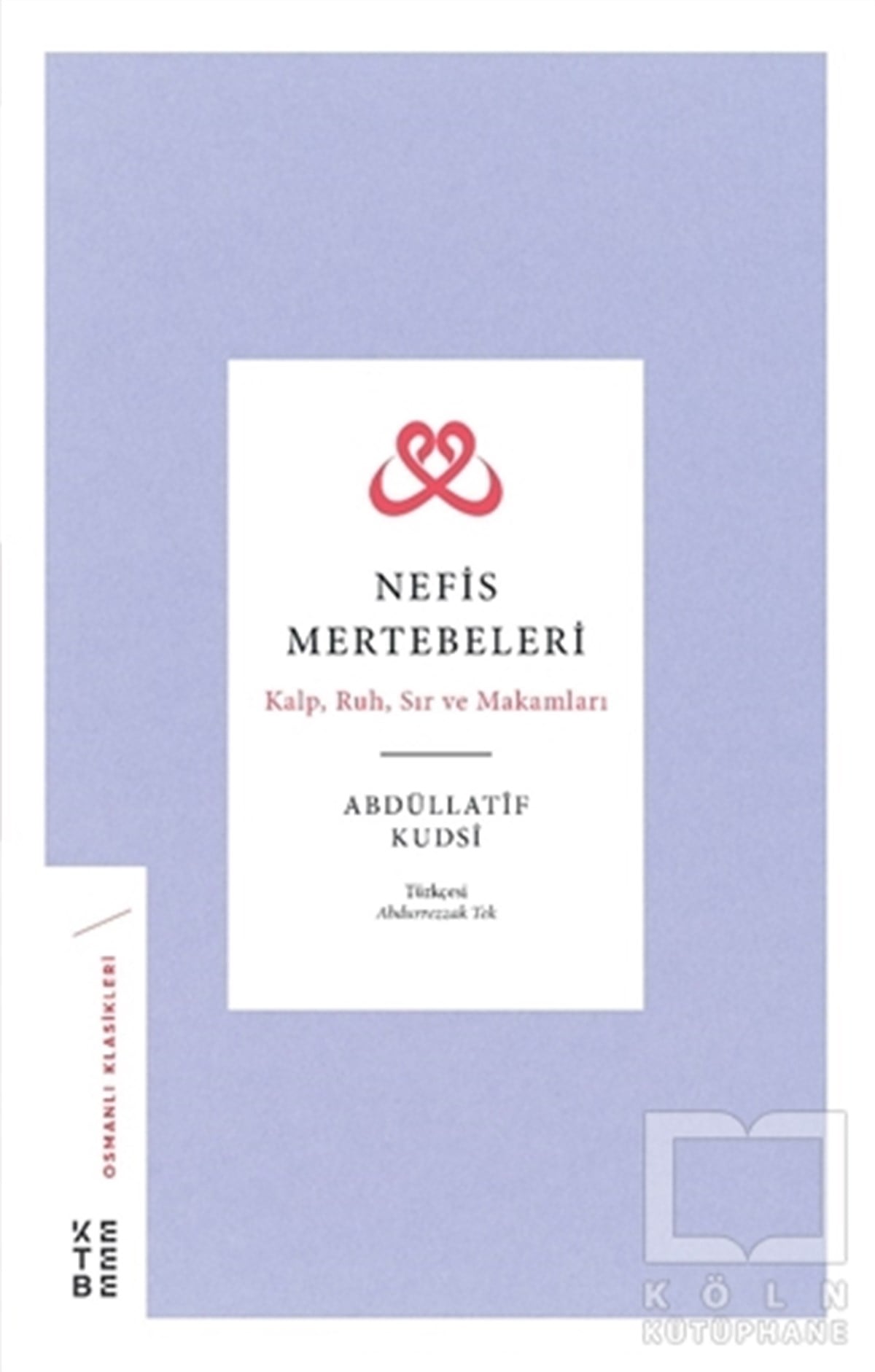 Abdüllatif KudsiOsmanlı Tarihi KitaplarıNefis Mertebeleri