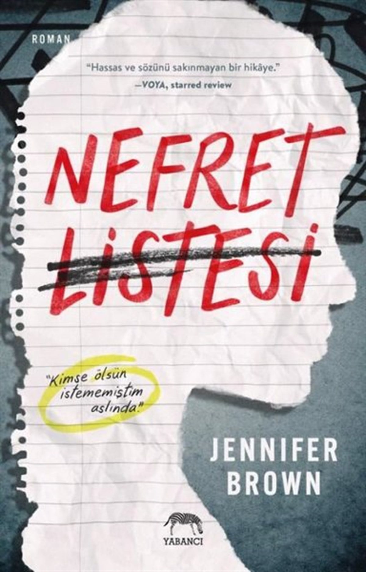 Jennifer BrownDünya RomanNefret Listesi