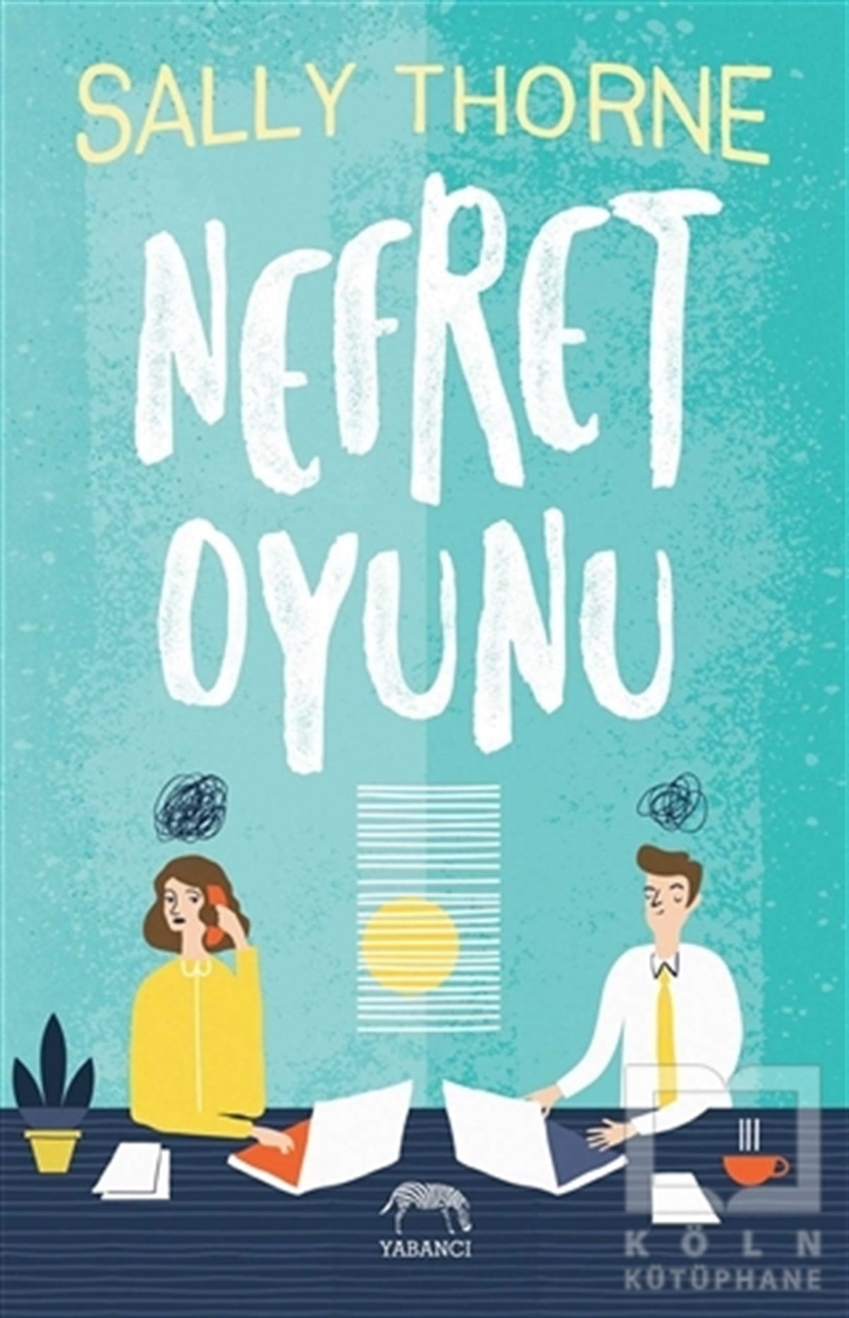 Sally ThorneAşkNefret Oyunu