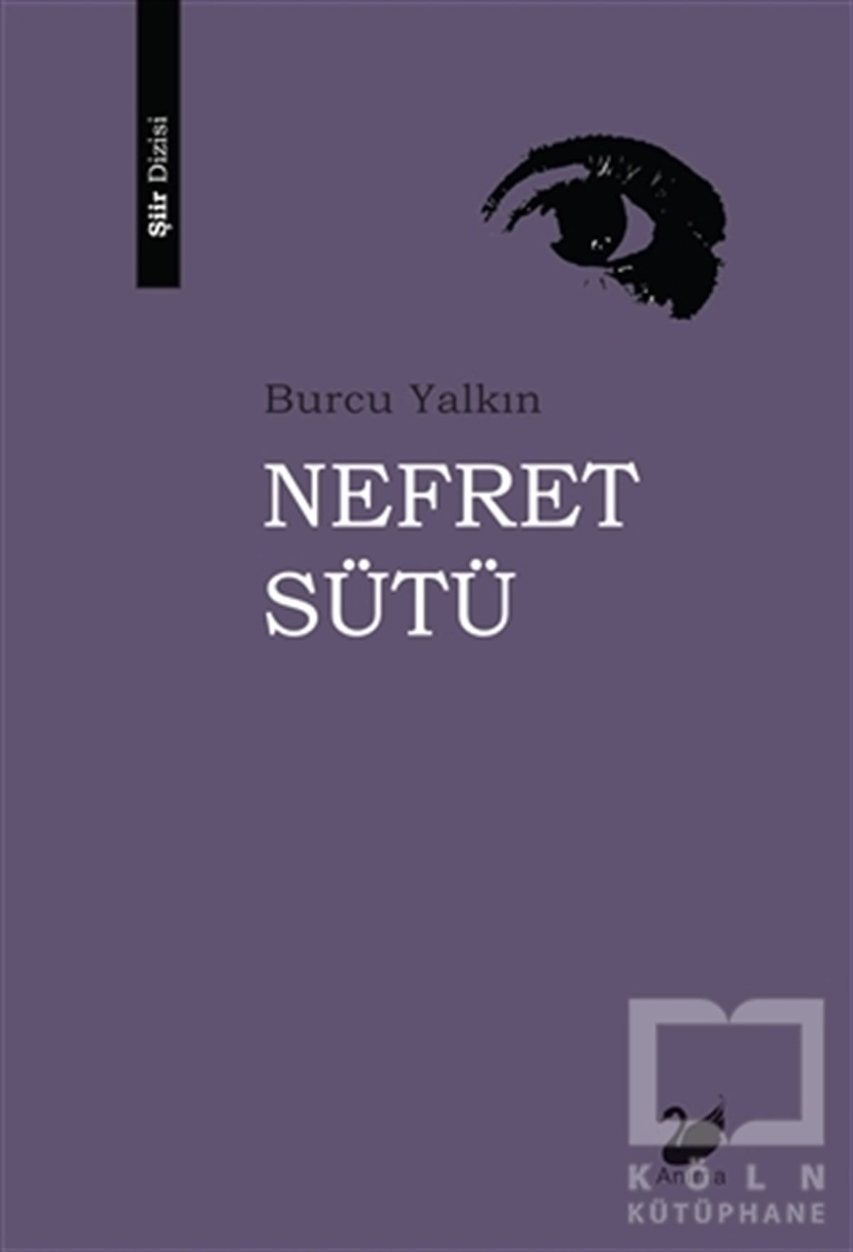 Burcu YalkınŞiirNefret Sütü