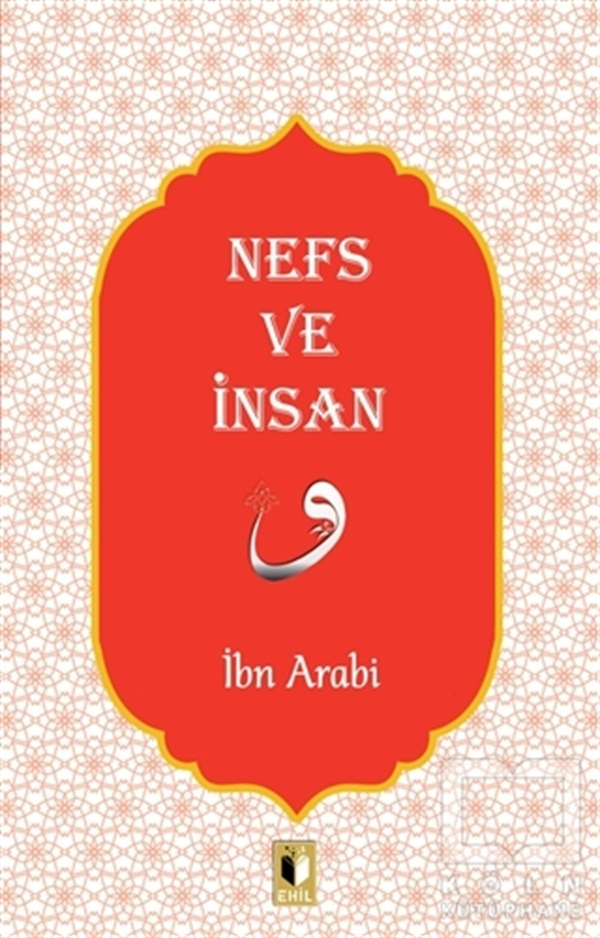 İbn ArabiDiğerNefs ve İnsan
