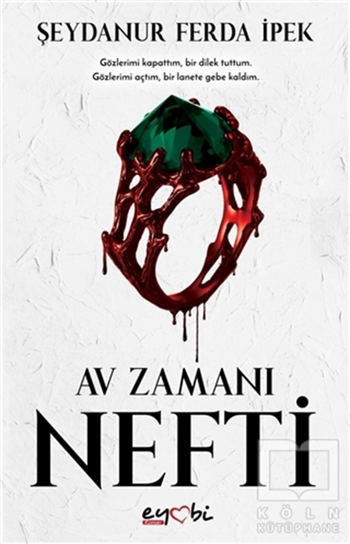 Şeydanur Ferda İpekTürkçe RomanlarNefti - Av Zamanı