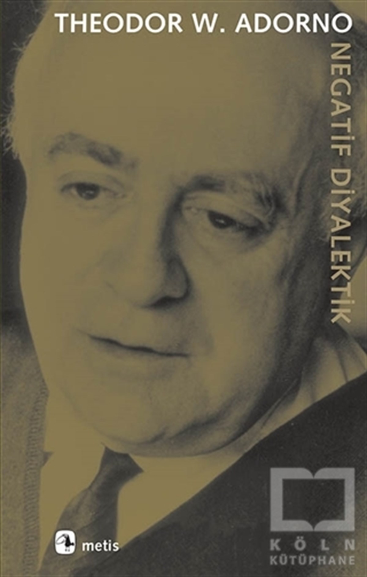Theodor W. AdornoDüşünceNegatif Diyalektik