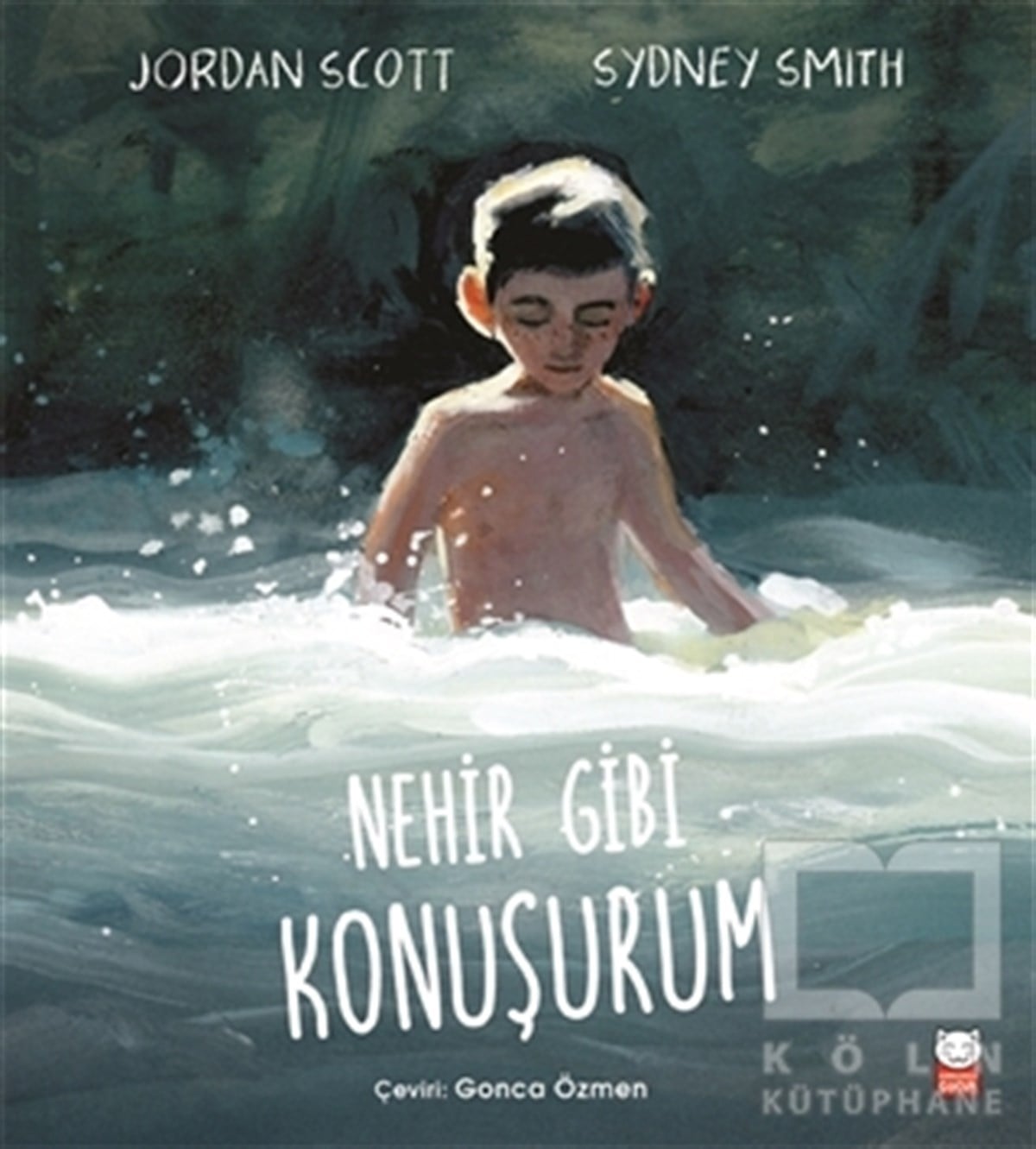 Jordan ScottÇocuk Hikaye KitaplarıNehir Gibi Konuşurum