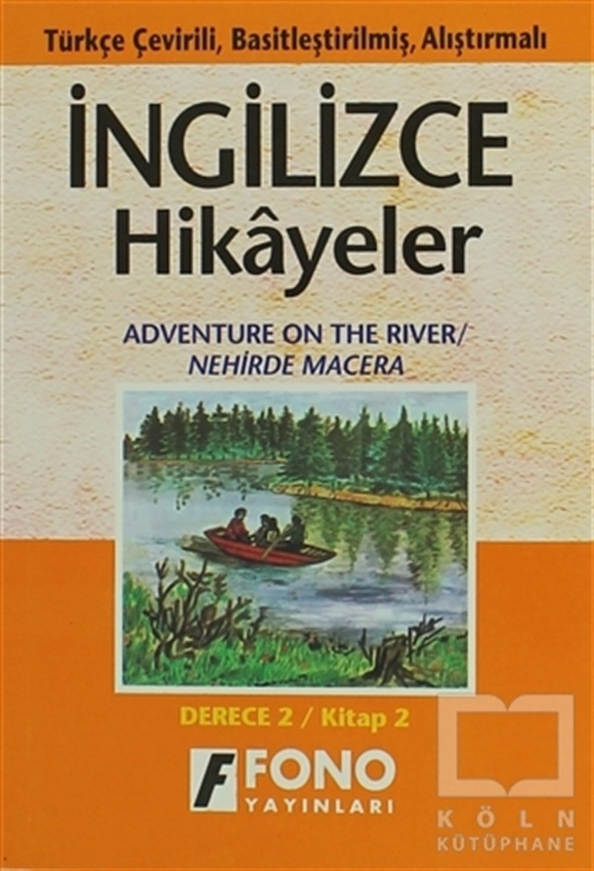 Ayten E. OrayÖyküNehirde Macera (derece 2-B)