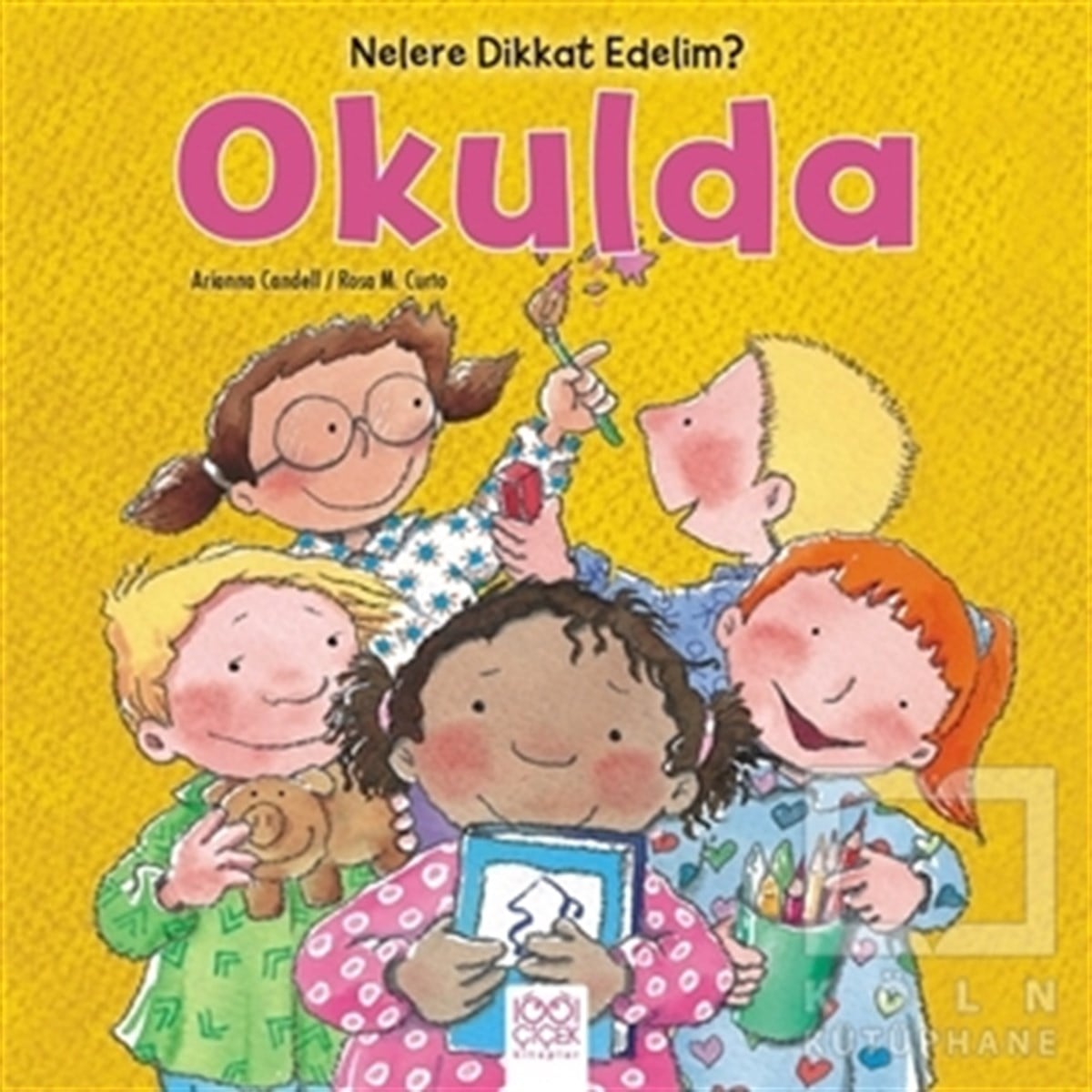 Arianna CandellHikayelerNelere dikkat Edelim? - Okulda