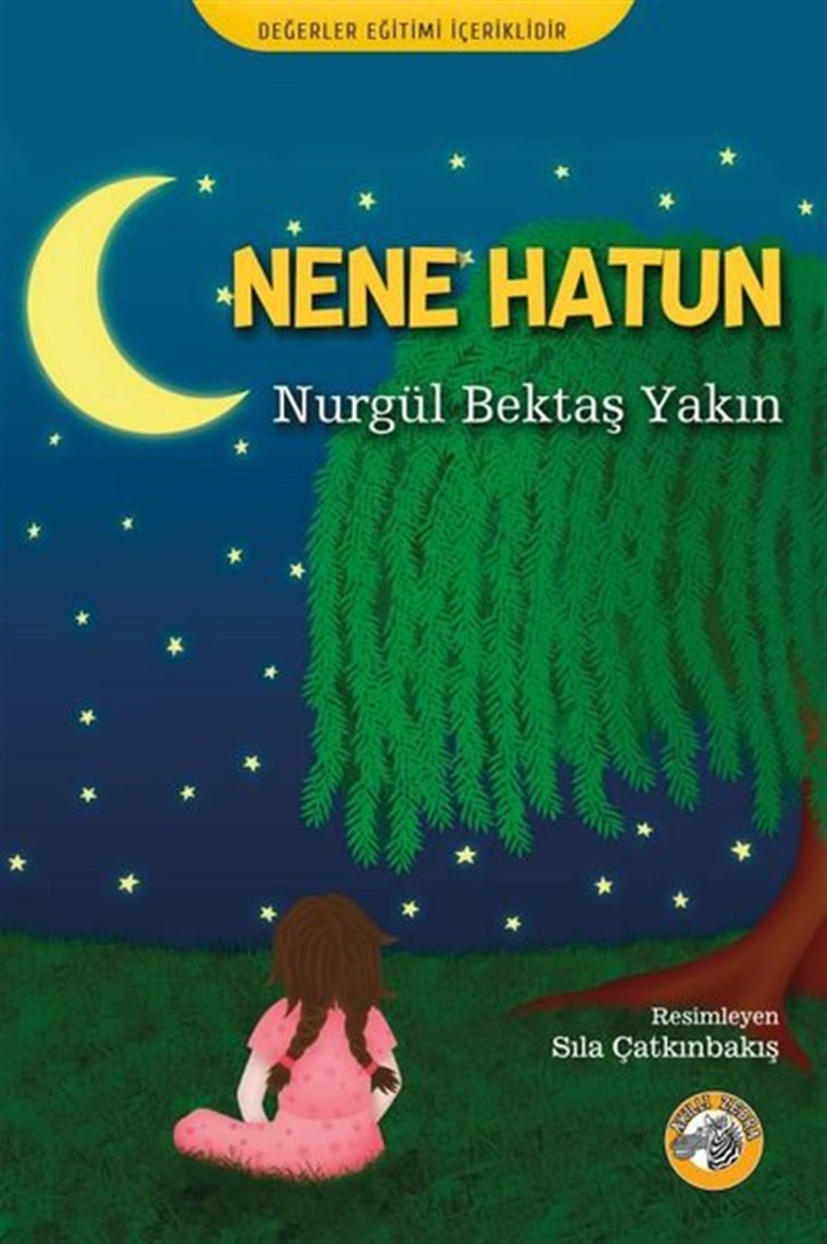 Nurgül Bektaş YakınEgitim Etkinlik KitaplariNene Hatun