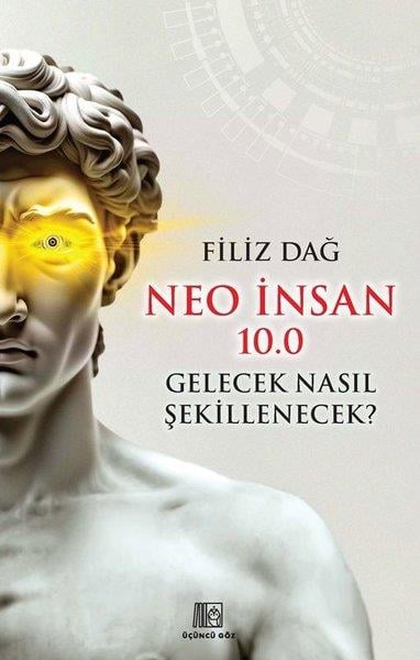 Filiz DağSöyleşiNeo İnsan 10.0 Gelecek Nasıl Şekillenecek?