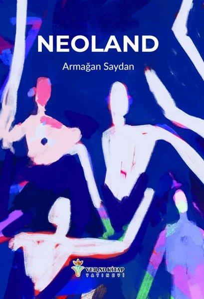 Armağan SaydanTürkiye RomanNeoland