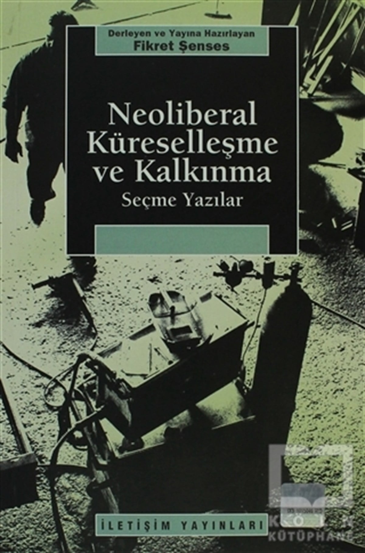 KolektifTürkiye EkonomisiNeoliberal Küreselleşme ve Kalkınma