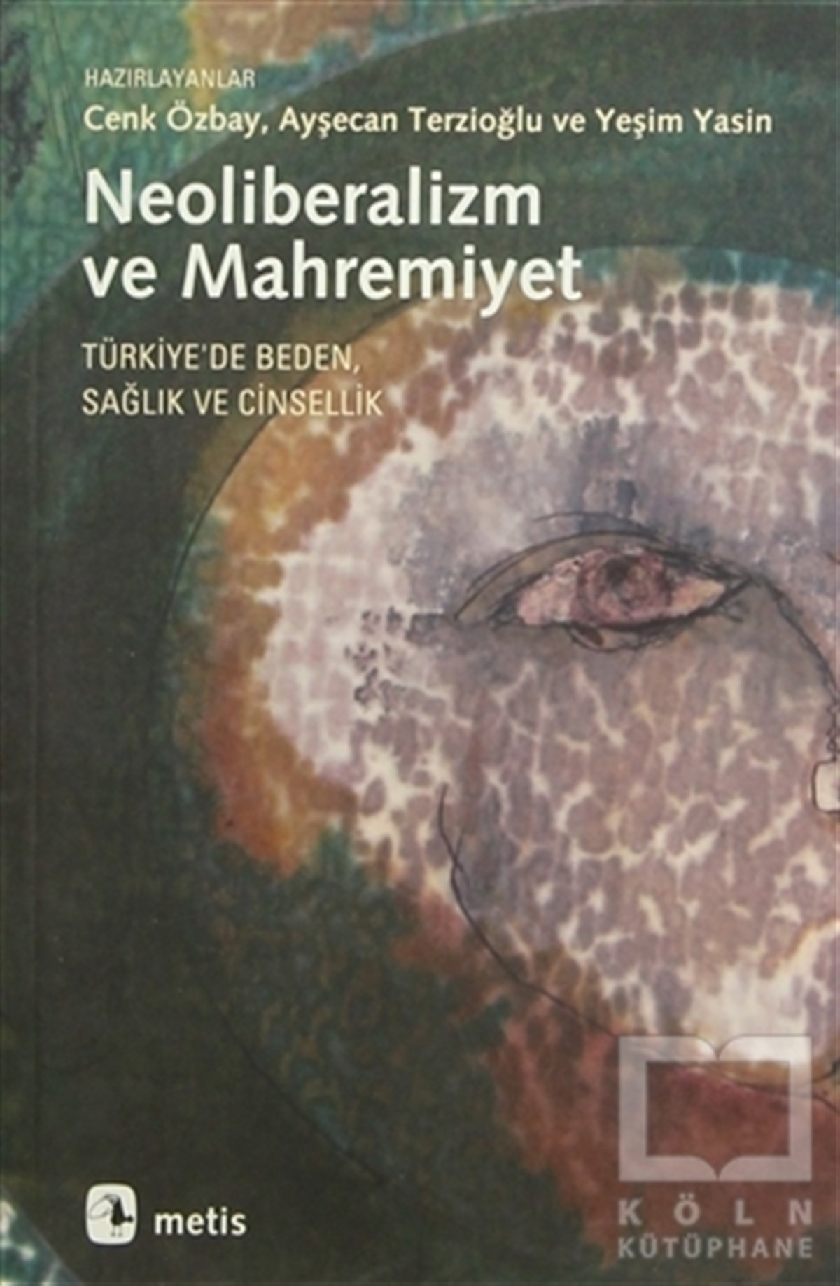 KolektifDiğerNeoliberalizm ve Mahremiyet