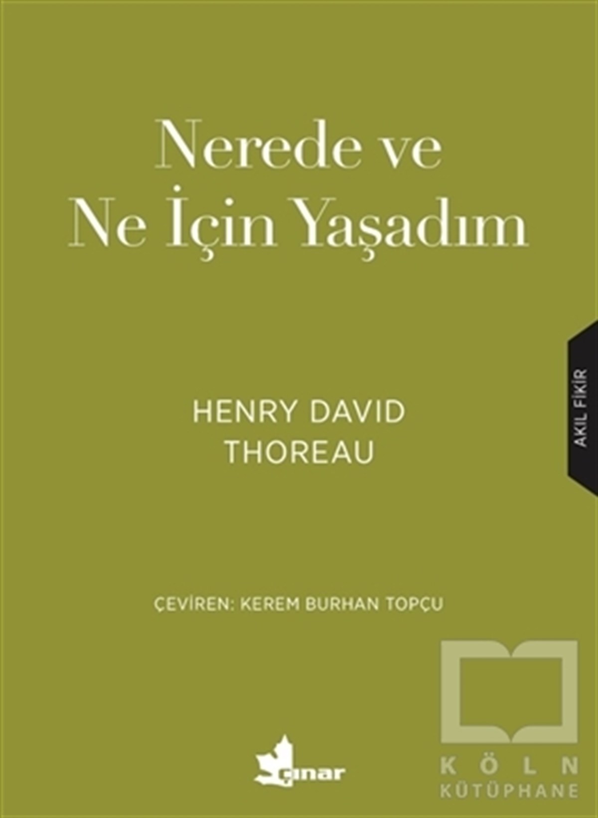 Henry David ThoreauDeneme KitaplarıNerede ve Ne için Yaşadım